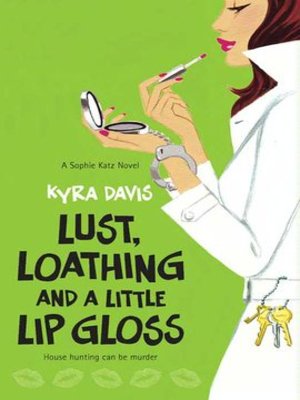 cover image of Lust, Loathing and a Little Lip Gloss
